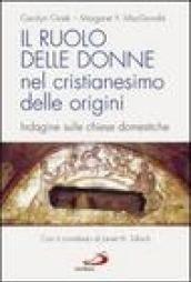 Il ruolo delle donne nel cristianesimo delle origini. Indagine sulle chiese domestiche