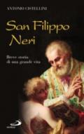 San Filippo Neri. Breve storia di una grande vita