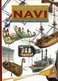 Il grande libro delle navi. Barche, velieri, piroscafi, motonavi e sottomarini. Ediz. illustrata
