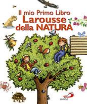 Il mio primo libro Larousse della natura