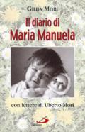 Il diario di Maria Manuela. Con lettere di Uberto Mori