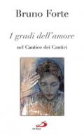 I gradi dell'amore nel Cantico dei cantici