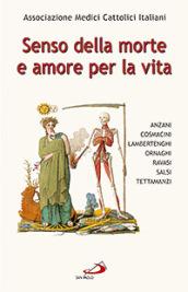 Senso della morte e amore per la vita