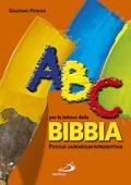 ABC per la lettura della Bibbia. Piccolo vademecum introduttivo