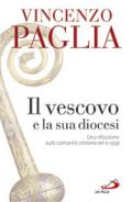 Il vescovo e la sua diocesi. Una riflessione sulla comunità cristiana ieri e oggi
