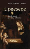 Il presepe. Dalla storia un inno alla vita