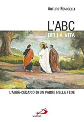 L'ABC della vita. L'abbà-cedario di un padre nella fede