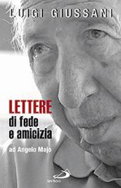 Lettere di fede e di amicizia ad Angelo Majo