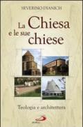 La Chiesa e le sue chiese. Teologia e architettura