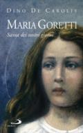 Maria Goretti. Santa dei nostri giorni