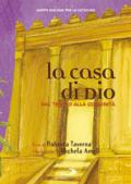 La casa di Dio. Dal tempio alla comunità. Mappe bibliche per la catechesi