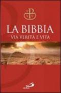 La Bibbia. Via verità e vita