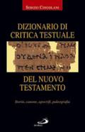 Dizionario di critica testuale del Nuovo Testamento. Storia, canone, apocrifi, paleografia