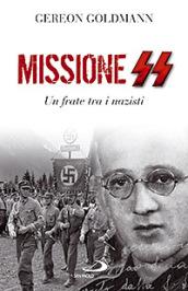 Missione SS. Un frate tra i nazisti