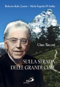 Sulla strada delle grandi cime. Gina Tincani (1889-1976)