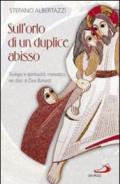 Sull'orlo di un duplice abisso. Teologia e spiritualità monastica nei diari di Divo Barsotti