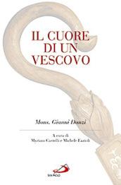 Il cuore di un vescovo. Mons. Gianni Danzi