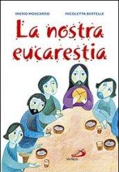 La nostra eucarestia