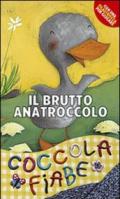 Il brutto anatroccolo. Ediz. illustrata