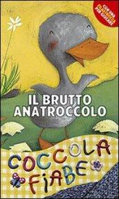 Il brutto anatroccolo. Ediz. illustrata