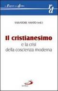 Il cristianesimo e la crisi della coscienza moderna. Studi in memoria dell'avv. Antonio Ricupero