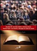 Fenomeno Bibbia. Una sorprendente inchiesta sul libro più letto del mondo