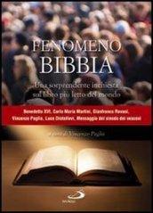 Fenomeno Bibbia. Una sorprendente inchiesta sul libro più letto del mondo