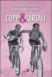 Coppi & Bartali. Due amici che l'Italia voleva rivali, raccontati dai figli