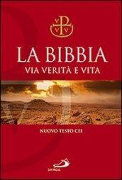 La Bibbia. Via verità e vita