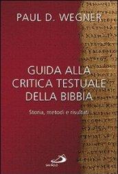 Guida alla critica testuale della Bibbia. Storia, metodi e risultati