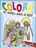 Colora gli angeli amici di Gesù