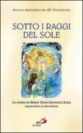 Sotto i raggi del sole. La storia di Madre Maria Costanza Zauli raccontata ai più giovani