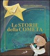 Le storie della cometa. Ediz. illustrata