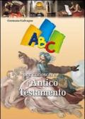 ABC per conoscere l'Antico Testamento