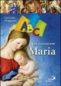 ABC per conoscere Maria