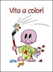 Vita a colori