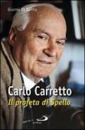 Carlo Carretto. Il profeta di Spello