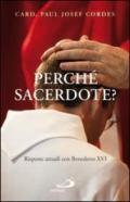 Perché sacerdote? Risposte attuali con Benedetto XVI