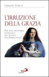 L'irruzione della grazia. Per una rilettura ecumenica del dogma dell'Immacolata