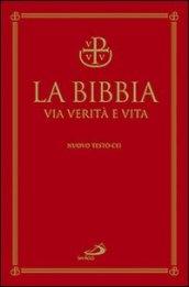 La Bibbia. Via verità e vita