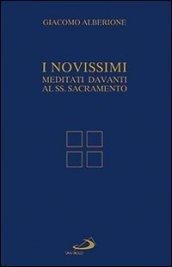 I Novissimi. Meditati davanti al Santissimo Sacramento