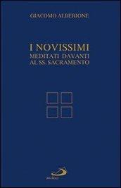 I Novissimi. Meditati davanti al Santissimo Sacramento