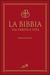 La Bibbia. Via verità e vita. Ediz. a caratteri grandi