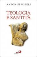 Teologia e santità. A partire da Hans Urs von Balthasar