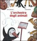 L'orchestra degli animali. Ediz. illustrata
