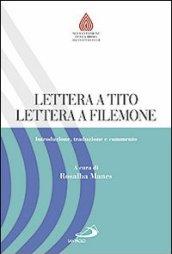 Lettera a Tito. Lettera a Filemone. Introduzione, traduzione e commento