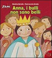 Anna, i bulli non sono belli