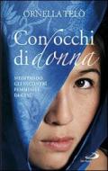 Con occhi di donna. Meditando gli incontri femminili di Gesù