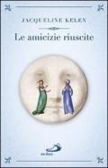 Le amicizie riuscite