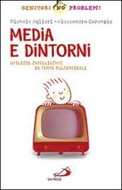 Media e dintorni. Utilizzo intelligente in tempi multimediali